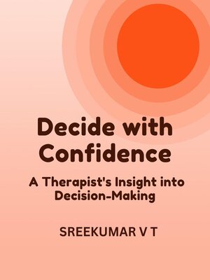 cover image of Decide with Confidence